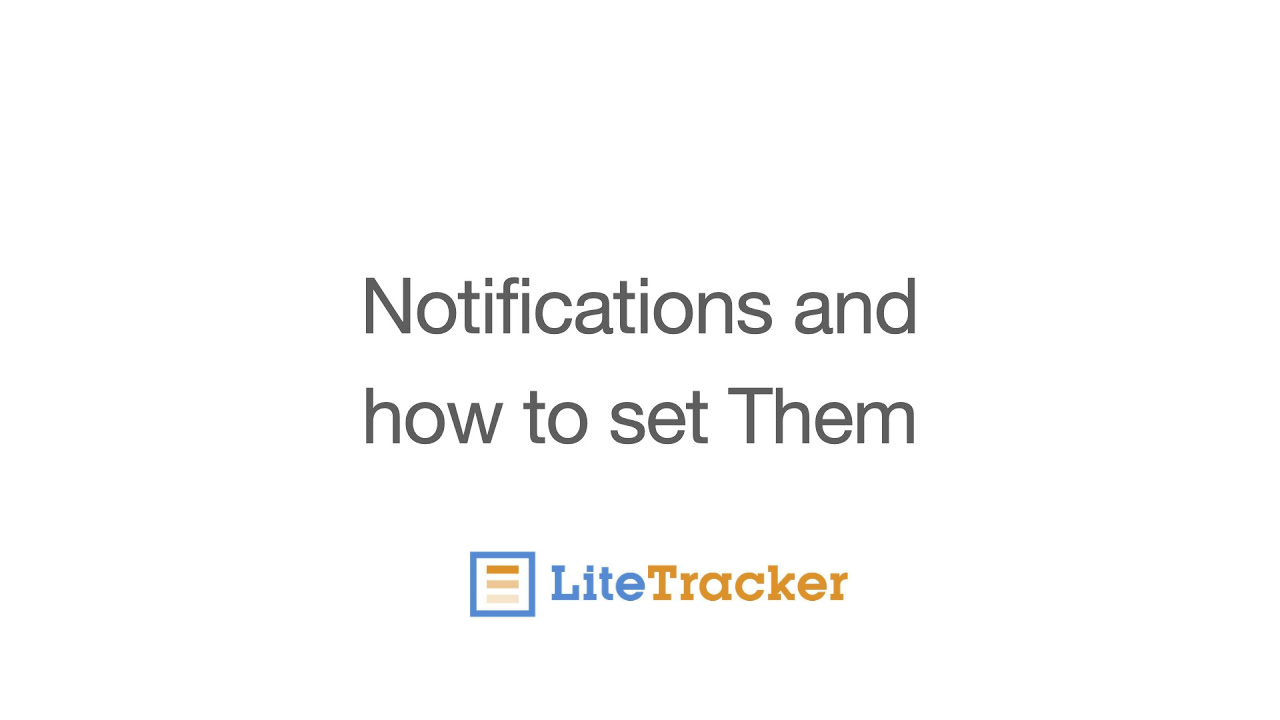 LiteTracker Notifications and How to Manage Them