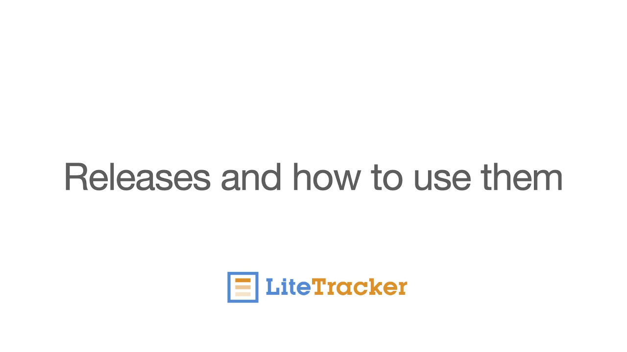 Releases and how to use them — LiteTracker release markers