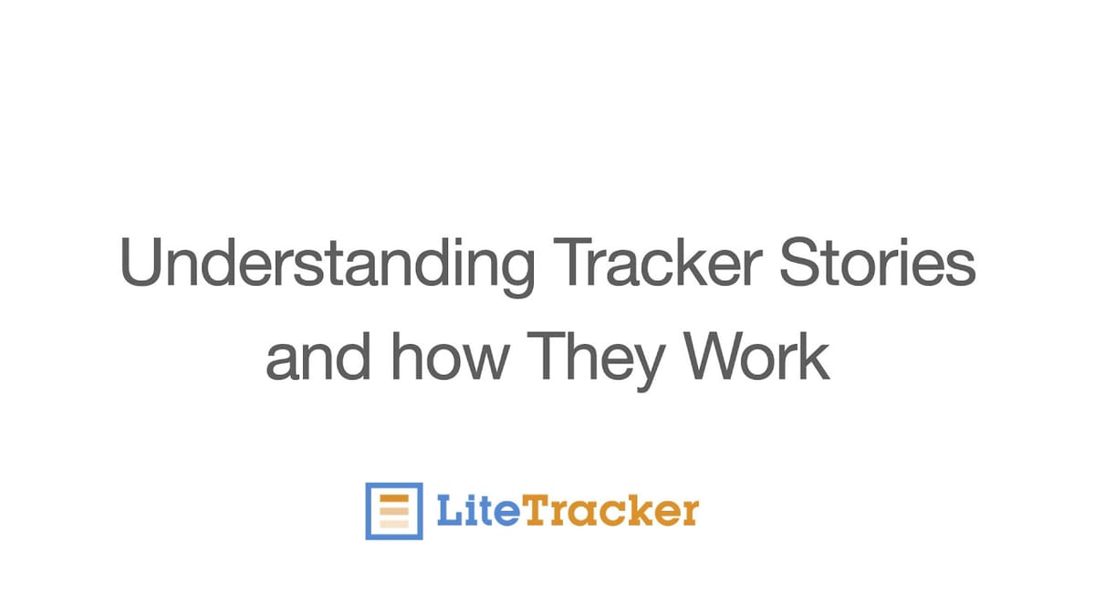 LiteTracker: How to Create and Manage Stories Step by Step