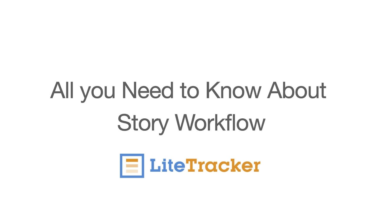LiteTracker Story Workflow: A Step by Step Guide